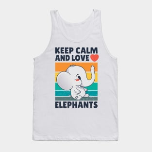 Keep calm and love Elephants Tank Top